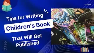 Tips for writing a children's book that will get Published (latest). write like a Pro.