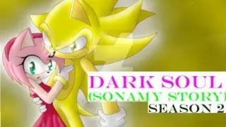 DarkSoul (SonAmy Story Season 2) Part 1