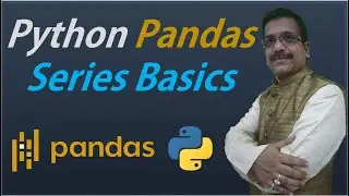 Python Pandas Tutorials || 2. Pandas Series || What is Pandas Series || Pandas Basics