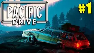 #1 PACIFIC DRIVE Прохождение - СТАЛКЕР НА КОЛЁСАХ