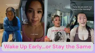 Wake Up Early...or Stay the Same