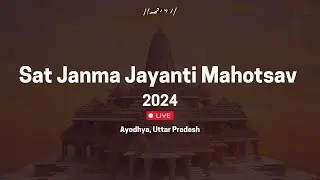 Live | सत जन्म जयंती महोत्सव - 2024 | Morari Bapu