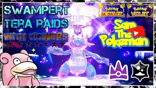 7 Star Swampert Tera Raids w/ viewers - Pokemon Scarlet Violet