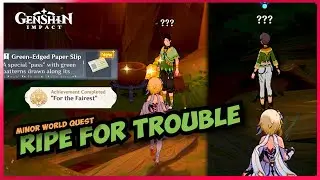 Ripe for Trouble [World Quest] 5.0 Genshin Impact