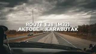 Трасса Е38 (М32) Актобе - Карабутак