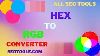 How to convert Hex to RGB Color I Easy Step-by-Step Guide