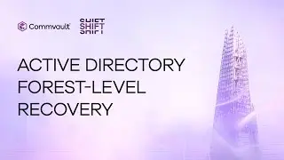 Simplify Your Security: Commvault Unveils Active Directory Forest-Level Recovery