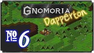 Gnomoria: Dapperton- Episode 6 (Fresh Blood)