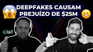 #DEEPFAKES CAUSAM PREJUÍZO DE $25M | COFFEE NEWS! 🔥