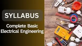 SYLLABUS || BASIC ELECTRICAL ENGINEERING