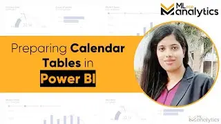 Preparing calendar tables in Power BI