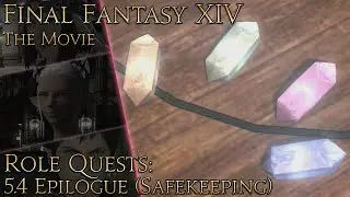 Final Fantasy XIV: Role Quests (5.4 Epilogue - Safekeeping)