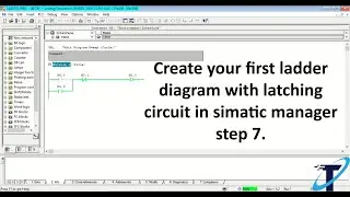 How to create the first ladder diagram in simatic manager step 7