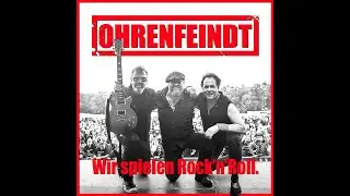 OHRENFEINDT - Wir spielen Rock'n'Roll