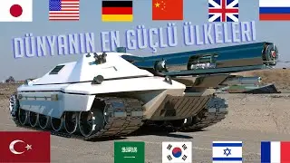 Dünyanın En GÜÇLÜ 10 Ülkesi - 2021 | TÜRKİYE kaçıncı sırada ?