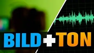 Bild und Ton synchronisieren - Video und Audio zusammenfügen (Tutorial)