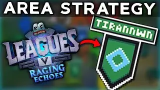 Tirannwn needs help… Leagues 5 Area Breakdown [OSRS]