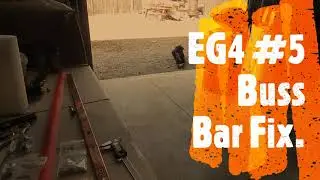 EG4 #5  Update   Buss Bar Fix. How I did it. Parts used.