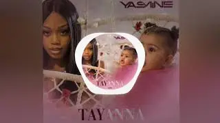 Tayanna - Yasmine (2k19)