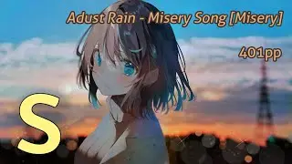 [osu!] Misery Song [Misery] FC 401pp