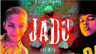 JADU | MAHARUZ KHAN | FOES SHEK | YASIN ARAFAT | NEW JADU VIDEO | K STUDIO ORIGINAL | OUT NOW