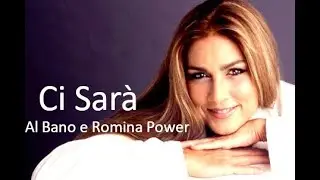 Ci Sarà - Al Bano e Romina Power - Testo