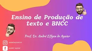 ENSINO DE PRODUÇÃO TEXTOS E BNCC