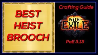 PoE 3.13 End Game Crafting EP-03 - Best Heist Brooch