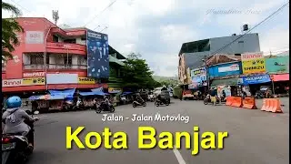 City of Banjar Pataruman, West Java 2022 | Motovlog Around the City