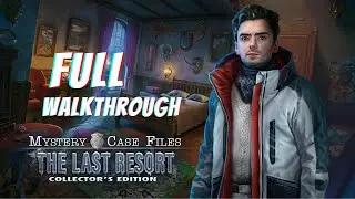 Mystery Case Files 24: The Last Resort Full Walkthrough