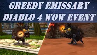 Greedy Emissary | Diablo IV Wow Event | Transmog | Achievements | Pet | Mount | Toy | Bag