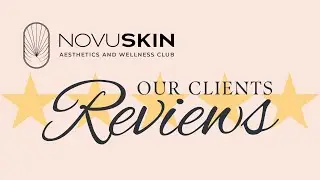Our Clients Reviews: Novuskin Medspa Results Revealed!