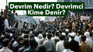Devrim Nedir? Devrimci Kime Denir?