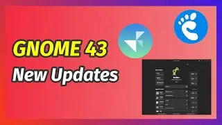 GNOME 43 EXCITING New Updates