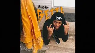 Band Up - Betta (Official Audio) [Prod. Khroam]