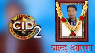 CID Season 2 is Back with a 2024 Launch Date | Aditya Srivastava New Show