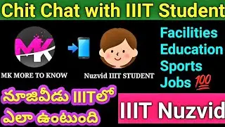 Facilities in IIIT Nuzvid💻|| Chit Chat with Nuzvid IIIT Student