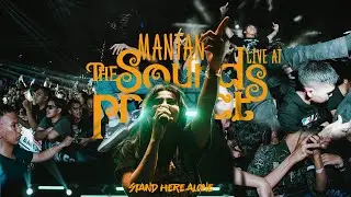 STAND HERE ALONE - LIVE AT THE SOUNDS PROJECT (MANTAN)