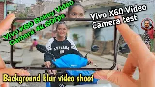 Vivo X60 Bokey video Shoot | All mobile shoot blur Video 4k | vivo X60 Camera test नेपाली ||