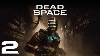 Dead Space - Part 2