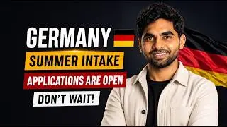 Germany Summer Intake 2027 | Why You Should Not Wait for Winter