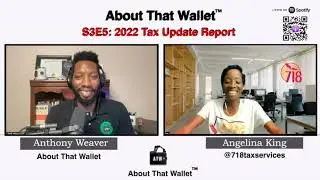S3E5: [Angela King] 2022 Tax Update | ABOUT THAT WALLET PODCAST