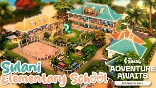 Sulani Elementary School || ADVENTURE AWAITS || The Sims 4  Speed Build - NO CC