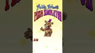 freddy fazbear's pizza simulator 