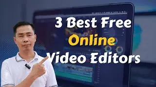 3 Best Free Online Video Editors for Beginners and Professional