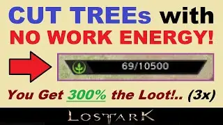 Crazy Trick!.. Get *TRIPLE* Loot & Cut Trees with ~NO WORK ENERGY!~ in Lost Ark.. (Short Demo)