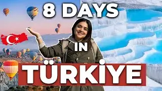 How to Spend 8 Days in TÜRKİYE in 2024 | PLAN YOUR PERFECT TRIP! 🇹🇷