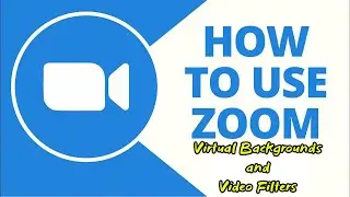 How To Use Zoom Virtual Backgrounds And Video Filters | Tutorials