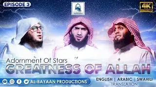 #GreatnessOfAllah EP.3 - Adornment Of Stars ft. Mansour Al Salimi, Abdallah Al Ghamd & Mansour Fahad