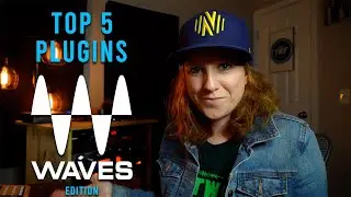 Top 5 Favorite WAVES PLUGINS!